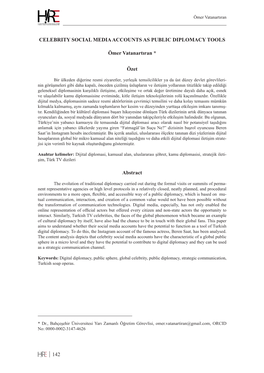 142 CELEBRITY SOCIAL MEDIA ACCOUNTS AS PUBLIC DIPLOMACY TOOLS Ömer Vatanartıran * Özet Abstract