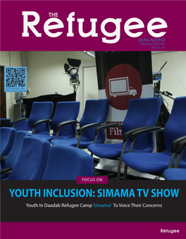 YOUTH INCLUSION: SIMAMA TV SHOW Youth in Daadab Refugee Camp Simama! to Voice Their Concerns