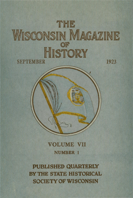 UBLISHED QUART the STATE HIST0RICA1 OCIETY of WISCONSIN ITTI Mt • • - ^I- H