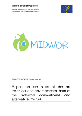 Report on the State of the Art Technical and Environmental Data of the Selected Conventional and Alternative DWOR