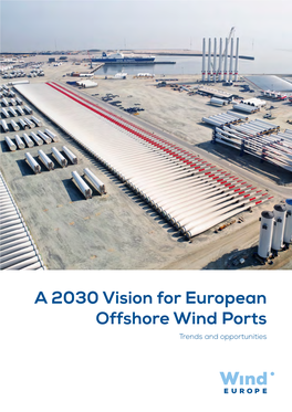 A 2030 Vision for European Offshore Wind Ports Trends and Opportunities