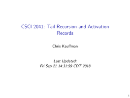 CSCI 2041: Tail Recursion and Activation Records