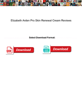 Elizabeth Arden Pro Skin Renewal Cream Reviews