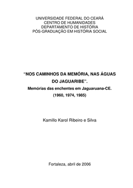 “NOS CAMINHOS DA MEMÓRIA, NAS ÁGUAS DO JAGUARIBE”. Kamillo