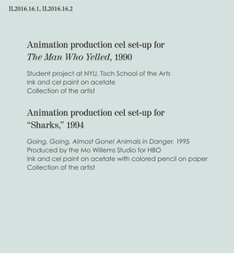 Animation Production Cel Set-Up for the Man Who Yelled, 1990