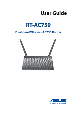 RT-AC750 Dual-Band Wireless-AC750 Router E12647 First Edition March 2017