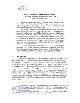 Are VIX Futures Etps Effective Hedges? Geng Deng, Phd, FRM, Craig Mccann, Phd, CFA, and Olivia Wang, Phd 1