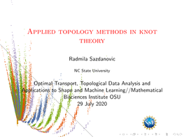 Applied Topology Methods in Knot Theory