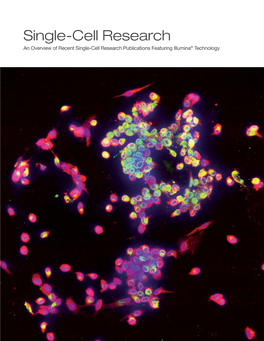 Single-Cell Research an Overview of Recent Single-Cell Research Publications Featuring Illumina® Technology