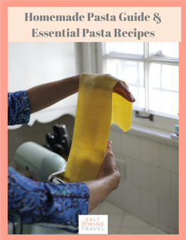 Homemade Pasta Guide & Essential Pasta Recipes