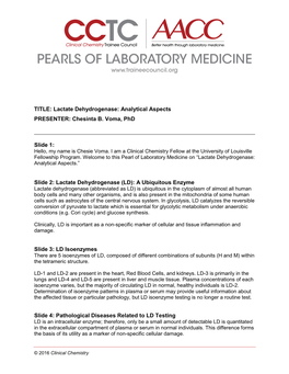 TITLE: Lactate Dehydrogenase: Analytical Aspects PRESENTER: Chesinta B