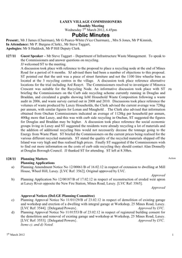 Public Minutes Present:, Mr J James (Chairman), Mr G Pearce-White (Vice Chairman), , Mrs S Jones, Mr P Kinnish, in Attendance: Mr P