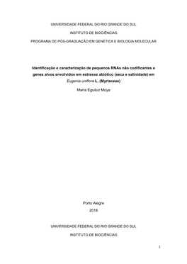 Identificação E Caracterização De Pequenos Rnas Não Codificantes E Genes Alvos Envolvidos Em Estresse Abiótico (Seca E Salinidade) Em Eugenia Uniflora L