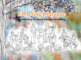 Enacting Dialogue Searching for Peace Through Storytelling