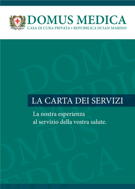 CARTA DEI SERVIZI La Nostra Esperienza Al Servizio Della Vostra Salute