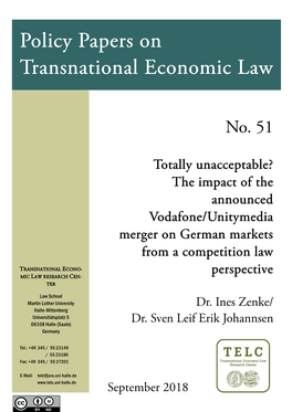 Totally Unacceptable? the Impact of the Announced Vodafone/Unitymedia Merger on German Markets from a Competition Law