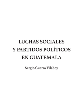Luchas Sociales Y Partidos Políticos En Guatemala