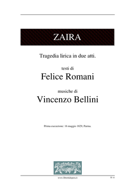 ZAIRA Felice Romani Vincenzo Bellini