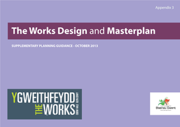 The Works Design and Masterplan