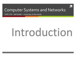 Computer Systems and Networks ECPE 170 – Jeff Shafer – University of the Pacific Introduction 2 a Modern Computer – Iphone XS