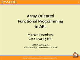 Array Oriented Functional Programming in APL