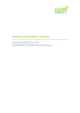 Implementing TLS on the CLEARSWIFT SECURE Email Gateway