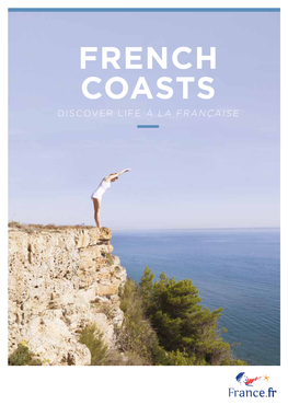 French Coasts Discover Life À La Française