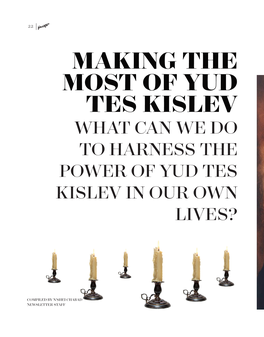 Making the Most of Yud Tes Kislev What Can We Do to Harness the Power of Yud Tes Kislev in Our Own Lives?