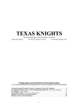 TEXAS KNIGHTS the Official Publication of the Texas Chess Association Volume 49, Number 2 P.O