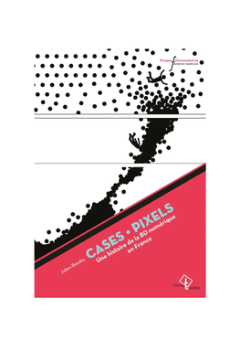 Cases-Pixels Une Histoire De La BD Numérique En France