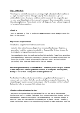 Triple Arthrodesis Following Your Consultation You Are Considering a Triple Arthrodesis Otherwise Known As a Triple Fusion (Or Variation of This Procedure)