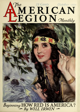 The American Legion Monthly Is the Official Publication of the American Legion and the American Legion Auxiliary and Is Owned Exclusively by the American Legion
