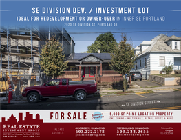 SE DIVISION Dev. / Investment LOT Ideal for Redevelopment Or Owner-User in INNER SE PORTLAND 2923 SE DIVISION ST, PORTLAND OR