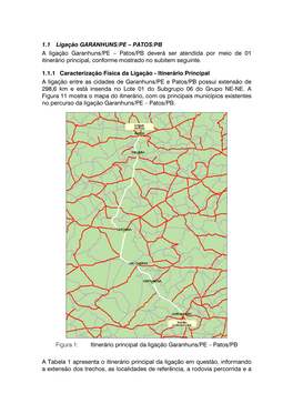 PATOS/PB a Ligação Garanhuns/PE – Patos/PB Deverá Ser Atendida Por Meio De 01 Itinerário Principal, Conforme Mostrado No Subitem Seguinte