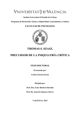 Thomas S. Szasz, Precursor De La Psiquiatría Crítica