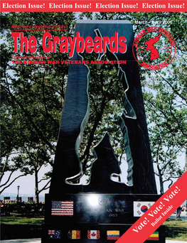 Vote! Vote! Vote! the Graybeards Is an Official Publication of the Korean War Veterans Association (KWVA), Camp Beauregard, Louisiana