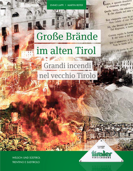 Große Brände Im Alten Tirol Grandi Incendi Nel Vecchio Tirolo