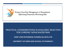 Practical Considerations in Analgesic Selection for Chronic Noncancer Pain