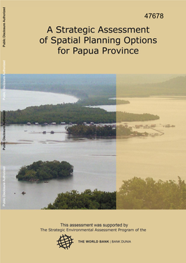 3. ASSESSMENT of SPATIAL DATA on PAPUA PROVINCE This Chapter Describes Some of the Spatial Data That SEKALA Collected and Mapped for This Assessment