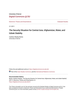 The Security Situation for Central Asia: Afghanistan, Water, and Uzbek Stability