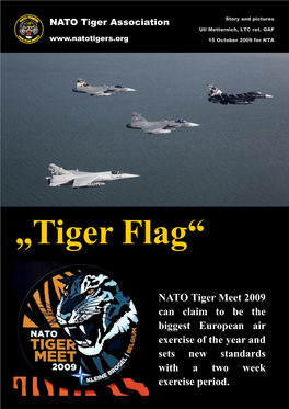 NATO Tiger Meet 2009 Can Claim to Be the Biggest European Air Exercise of the Year and Sets New Standards with a Two Week Exercise Period