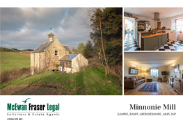 Minnonie Mill GAMRIE, BANFF, ABERDEENSHIRE, AB45 3HP 01224 472 441 Gamrie BANFF, ABERDEENSHIRE, AB45 3HP