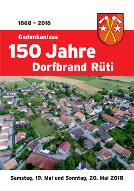 150 Jahre Dorfbrand Rüti