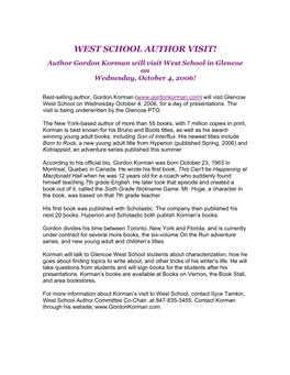 WEST SCHOOL AUTHOR VISIT! Author Gordon Korman Will Visit West School in Glencoe on Wednesday, October 4, 2006!