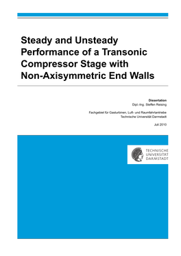 Steady and Unsteady Performance of a Transonic Compressor Stage with Non-Axisymmetric End Walls