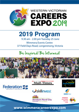 2019 Program 9.30 Am - 2.00 Pm Tuesday 25 June Wimmera Events Centre 37 Field Days Road, Longerenong, Victoria