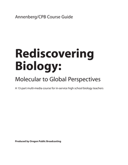 Rediscovering Biology: Molecular to Global Perspectives