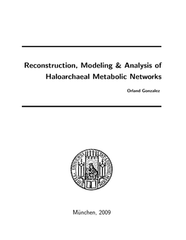 Reconstruction, Modeling & Analysis of Haloarchaeal Metabolic Networks