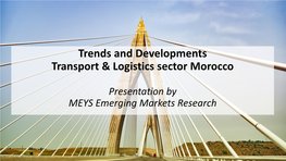 Trends and Developments Transport & Logistics Sector Morocco