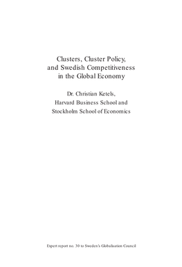 Clusters, Cluster Policy, and Swedish Competitiveness in the Global Economy